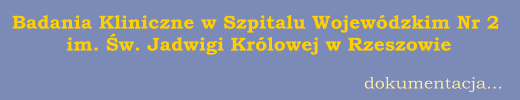 Fot. Badania Kliniczne - RZESZW - Lwowska 60.